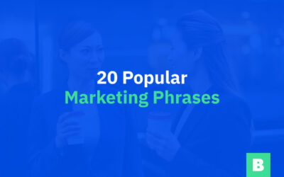 20 Popular Marketing Phrases